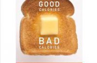 210 x 210: BOOK - GOOD CALORIES, BAD CALORIES